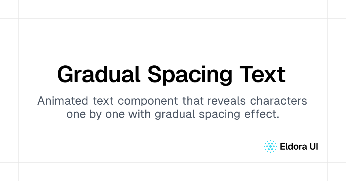 Gradual Spacing Text | React Components & Templates